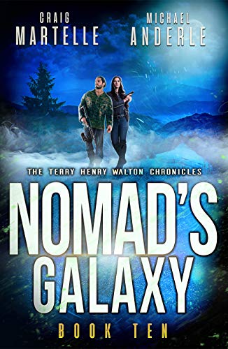 Nomad's Galaxy: A Kurtherian Gambit Series (Terry Henry Walton Chronicles Book 10) (English Edition)