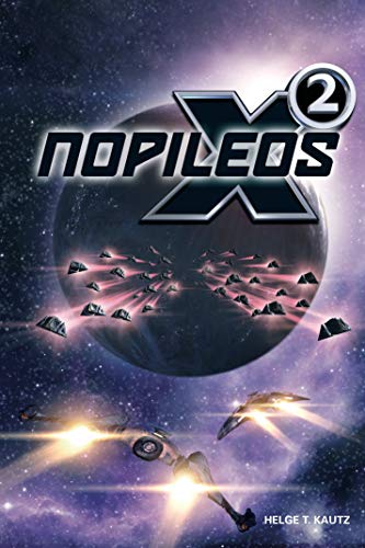Nopileos: A novel from the X-Universe: (X4: Foundations Edition 2018) (X Series) (English Edition)