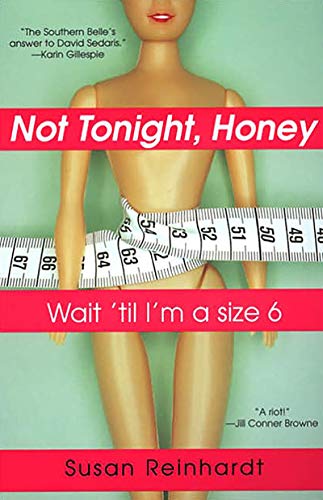 Not Tonight, Honey: Wait 'til I'm A Size 6 (English Edition)