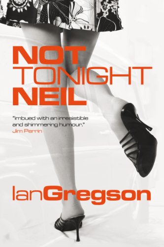 Not Tonight Neil (English Edition)
