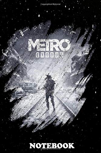 Notebook: Metro Exodus , Journal for Writing, College Ruled Size 6" x 9", 110 Pages