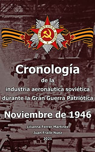 Noviembre de 1946, Cronología de la industria aeronáutica soviética durante la Gran Guerra Patriótica