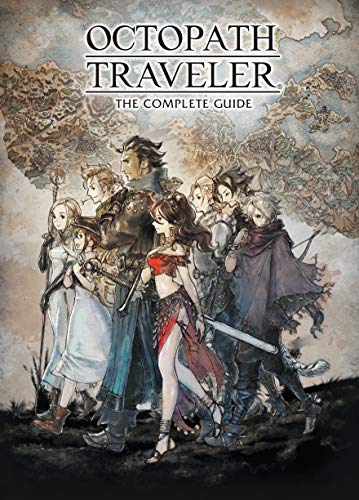 OCTOPATH TRAVELER COMPLETE GUIDE HC