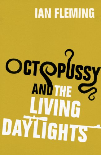 Octopussy & The Living Daylights: James Bond 007 (English Edition)