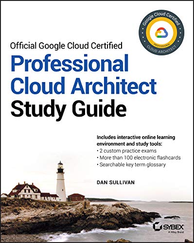 Official Google Cloud Certified Professional Cloud Architect Study Guide (English Edition)