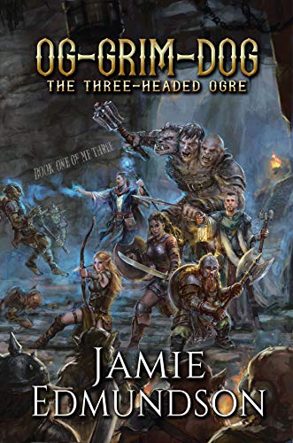 Og-Grim-Dog: The Three-Headed Ogre: A Humorous Fantasy Adventure (Me Three Book 1) (English Edition)