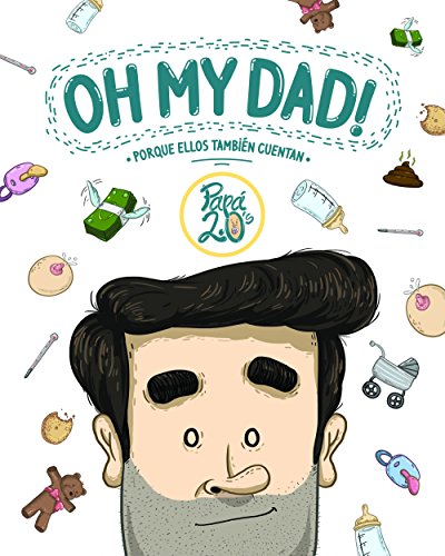 Oh my dad!: Porque ellos también cuentan (Ilustración)