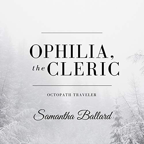 Ophilia, the Cleric (from "Octopath Traveler")