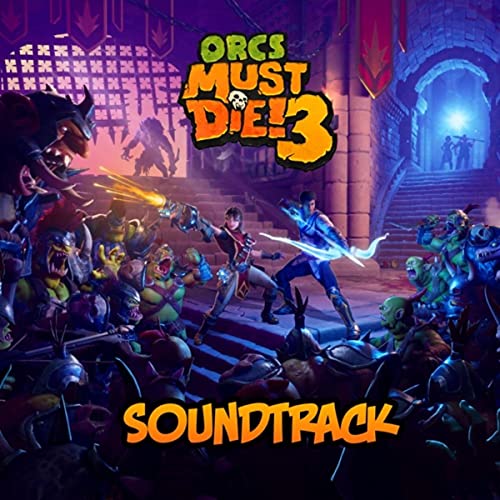 Orcs Must Die! 3 (Original Soundtrack)