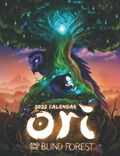 Ori and the Blind Forest: OFFICIAL 2022 Calendar - Video Game calendar 2022 - Ori and the Blind Forest -18 monthly 2022-2023 Calendar - Planner ... games Kalendar Calendario Calendrier)