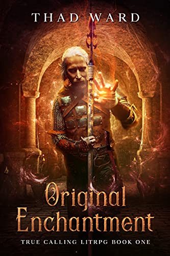 Original Enchantment (True Calling LitRPG Book 1) (English Edition)