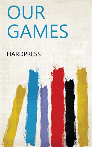 Our games (English Edition)