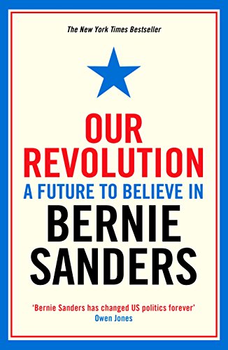 Our Revolution: A Future to Believe in (English Edition)