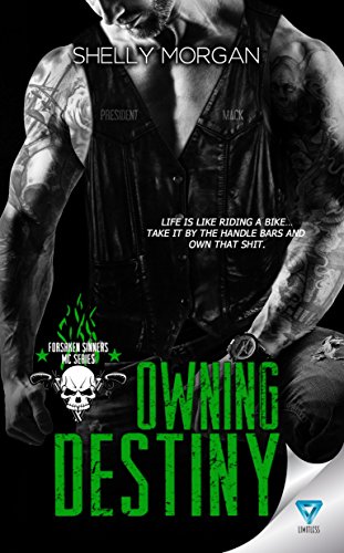 Owning Destiny (Forsaken Sinners MC Series Book 4) (English Edition)