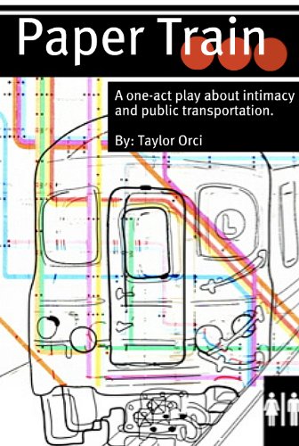 Paper Train (One Act Plays by: Taylor Orci Book 1) (English Edition)