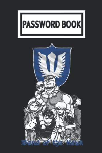 Password Book: Bérsẹrk Anime Manga The Band of Hawk Password Organizer with Alphabetical Tabs. Internet Login, Web Address & Usernames Keeper Journal Logbook for Home or Office