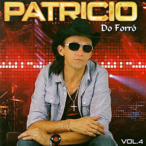Patricio do Forró, Vol. 4