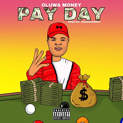 Pay Day [Explicit]