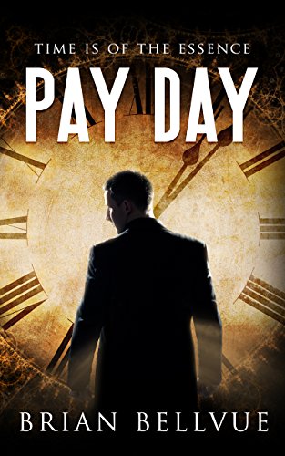 Pay Day: Time is of the essence (English Edition)