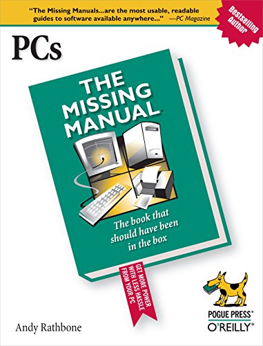 PCs: The Missing Manual (English Edition)