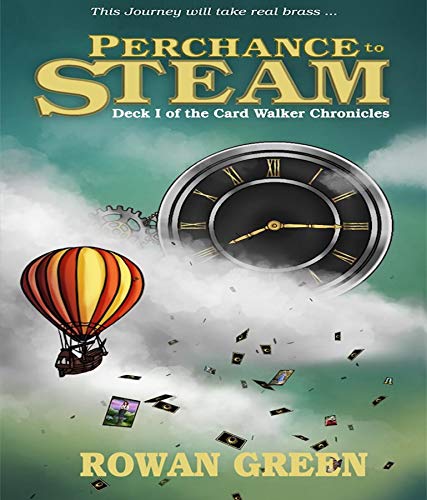 Perchance to Steam (Card Walker Chronicles Book 1) (English Edition)