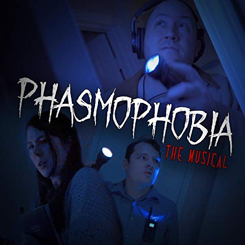 Phasmophobia the Musical (feat. NateWantsToBattle)