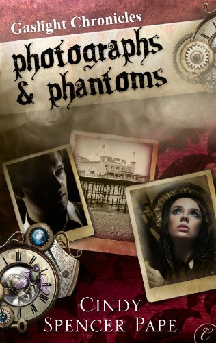 Photographs & Phantoms (The Gaslight Chronicles Book 2) (English Edition)