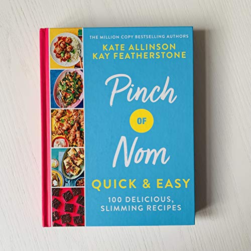 Pinch of Nom Quick & Easy: 100 Delicious, Slimming Recipes