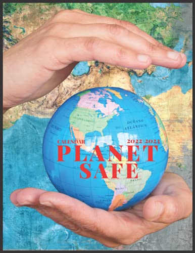 PLANET SAFE CALENDAR 20223: monthly calendar 18 months size 8.5x11 inch with high quality images gift for everyone .