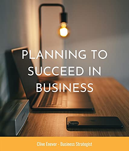 Planning to Succeed in Business (English Edition)