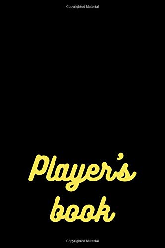 Player's Book: 6"x9" 100-pages (Gag gift for players) Journal for writing down all the conquests you brag about to your friends in an easy to use form