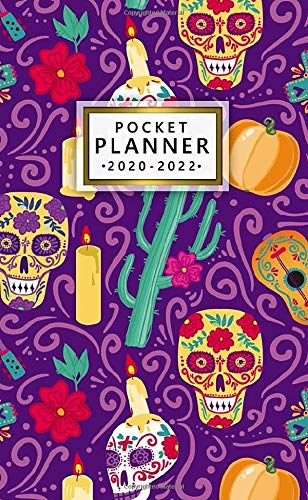 Pocket Planner 2020-2022: The Day Of The Dead Three Year Planner & Agenda with Inspirational Quotes - 3 Year Monthly Organizer & Calendar with Phone ... Log & Notebook - Mexican Calavera Skull