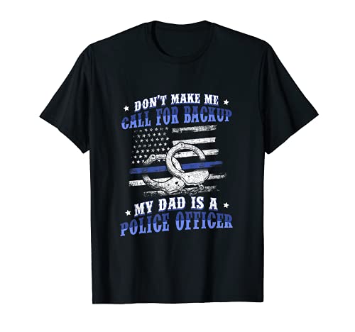 Policía Padre Enforcer Mi papá es un oficial de policía Camiseta