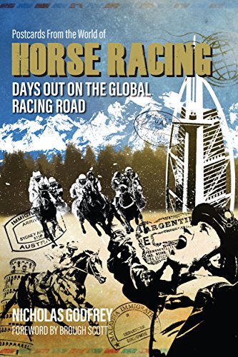 Postcards from the World of Horse Racing: Days Out on the Global Racing Road (English Edition)