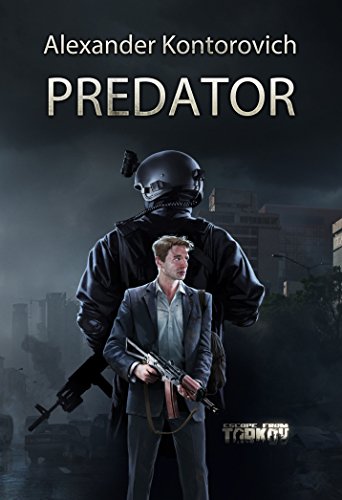 Predator: Escape from Tarkov (English Edition)
