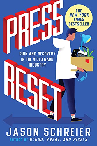 Press Reset: Ruin and Recovery in the Video Game Industry (English Edition)