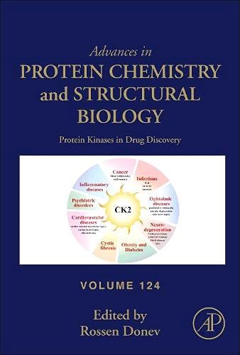 Protein Kinases in Drug Discovery: Volume 124 (Advances in Protein Chemistry and Structural Biology, Volume 124)