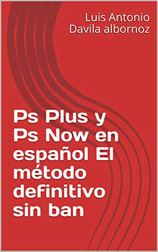 Ps Plus y Ps Now en español El método definitivo sin ban