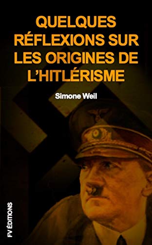 Quelques réflexions sur les origines de l’hitlérisme: Premium Ebook (French Edition)