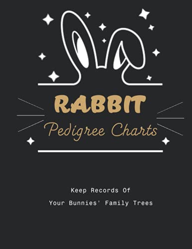 RABBIT Pedigree Charts: Keep Records Of Your Bunnies' Family Trees | Helping Breeders Keep Records | A Rabbit Pedigree Template ....