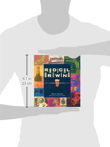 Radical Brewing: Recipes, Tales and World-Altering Meditations in a Glass