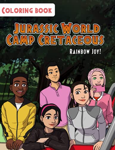 Rainbow Joy! - Jurassic World Camp Cretaceous Coloring Book: Perfect Gift For Kids and Adults, Mega Fan of Jurassic World With Amazing Artworks