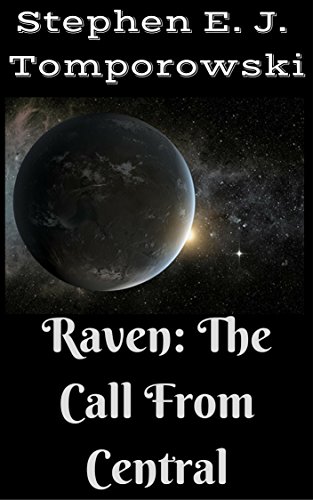 Raven: The Call from Central (Raven of Iskandar Book 1) (English Edition)
