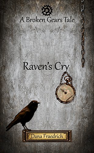 Raven's Cry (Broken Gears Book 0) (English Edition)