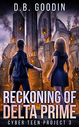 Reckoning of Delta Prime (Cyber Teen Project Book 3) (English Edition)