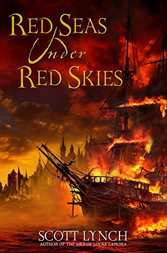 Red Seas Under Red Skies (Gentleman Bastards, Book 2)