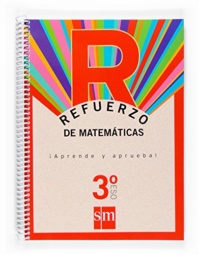Refuerzo de matemáticas. ¡Aprende y aprueba! 3 ESO - 9788467512588