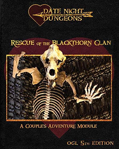 Rescue of the Blackthorn Clan: A Couple's Adventure Module: OGL 5th Edition (Date Night Dungeons)