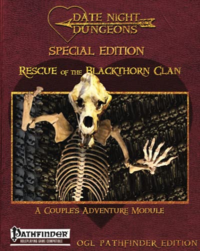 Rescue of the Blackthorn Clan: A Couple's Adventure Module: OGL Pathfinder Edition: Special Edition (Date Night Dungeons)