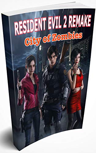 Resident Evil 2 Remake: City of Zombies (English Edition)